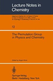 The Permutation Group in Physics and Chemistry
            
                Lecture Notes in Chemistry by J. Hinze
