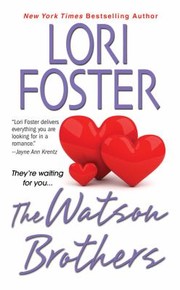 The Watson Brothers by Lori Foster