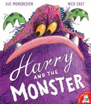 Harry And The Monster by Sue Mongredien