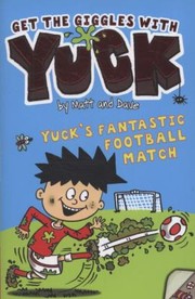 Yucks Fantastic Football Match And Yucks Creepy Crawlies by Matthew Morgan