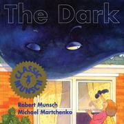 The Dark (Classic Munsch) by Robert N. Munsch
