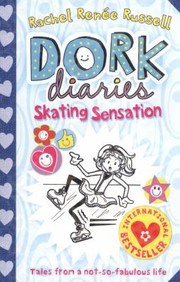 Dork Diaries Skating Sensation by Rachel Renée Russell