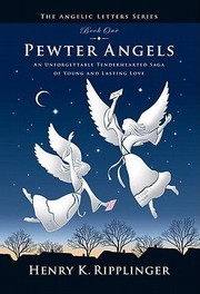 Pewter Angels 19561957 by Henry K. Ripplinger