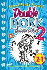 Double Dork Diaries 2                            Dork Diaries eBook by Rachel Renée Russell