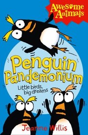 Penguin pandemonium by Jeanne Willis, Nathan Reed, Ed Vere