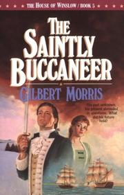 The Saintly Buccaneer by Gilbert Morris