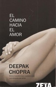 Cover of: El Camino Hacia el Amor  The Path to Love by Deepak Chopra