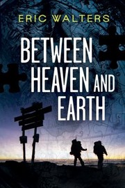 Between Heaven and Earth Seven the series by Eric Walters