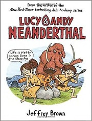 Lucy & Andy Neanderthal by Jeffrey Brown, Ignacio Bentz