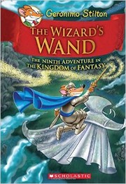 The Wizard's Wand: The Ninth Adventure in The Kingdom Of Fantasy by Elisabetta Dami