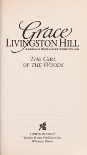 The Girl of the woods от Grace Livingston Hill