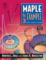Cover of: Maple by example by Martha L. Abell, James P. Braselton
