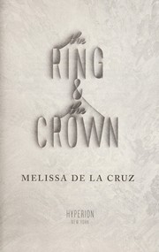 The Ring & the Crown by Melissa De La Cruz