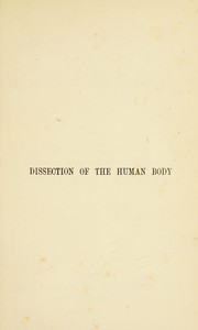 Cover of: Directory for the dissection of the human body by John Cleland