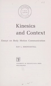 Kinesics And Context Essays On Body Motion Communication Edition Kinesics And Context Essays On Body Motion Communication Edition Open Library
