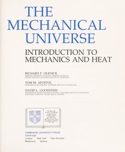 The mechanical universe : introduction to mechanics and heat