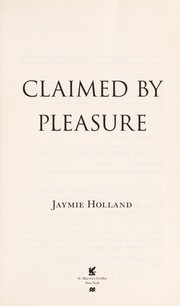 Claimed by pleasure by Jaymie Holland, Cheyenne McCray