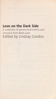 Love on the dark side : a collection of paranormal erotica and romance from Black Lace by Mathilde Madden, Olivia Knight, Kristina Lloyd, Sophie Mouette, Madelynne Ellis, Janine Ashbless, Katie Doyce, Gwen Masters, Sabine Whelan, A. D. R. Forte, Heather Towne, Teresa Noelle Roberts, Portia da Costa, Mae Nixon, Angel Blake