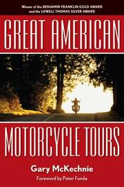 Great American Motorcycle Tours by Gary McKechnie