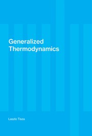 Generalized Thermodynamics by Laszlo Tisza