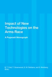 Impact of new technologies on the arms race by Pugwash Symposium (10th 1970 Racine, Wis.)