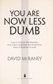 You are now less dumb by David McRaney
