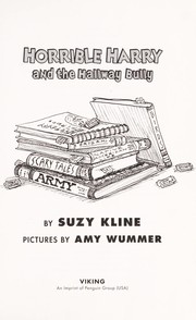 Horrible Harry and the hallway bully by Suzy Kline