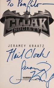 The cloak society by Jeramey Kraatz