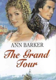 The Grand Tour by Ann Barker