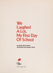 We laughed a lot, my first day of school by Sylvia Root Tester