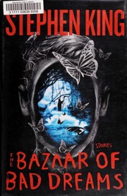 The bazaar of bad dreams by Stephen King