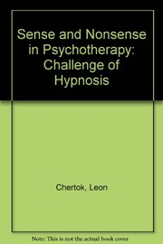 Sense and nonsense in psychotherapy by Léon Chertok