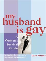 Cover of: My Husband Is Gay by Carol Grever