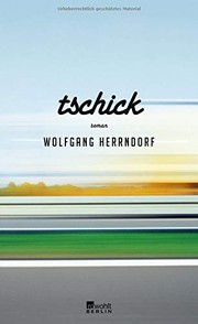 Tschick by Wolfgang Herrndorf