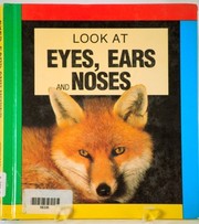 Eyes, ears, and noses by Rachel Wright