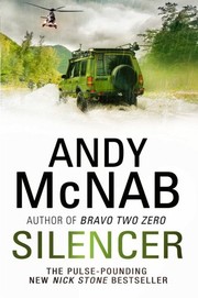 Silencer: Nick Stone Must Confront His Past to Survive by Andy McNab
