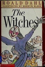 Witches,The by Roald Dahl
