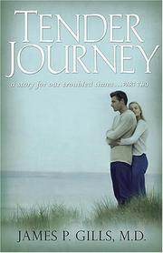 Tender Journey by James P. Gills