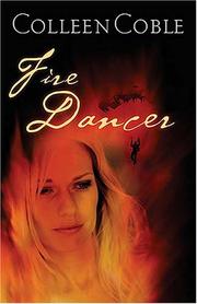 Cover of: Fire Dancer by Colleen Coble