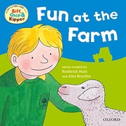 Fun at the Farm (First Experiences with Biff, Chip & Kipper) by Roderick Hunt