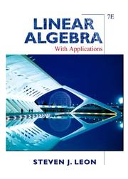 Linear algebra with applications by Steven J. Leon