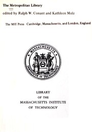 The Metropolitan library by Ralph Wendell Conant, Redmond Kathleen Molz