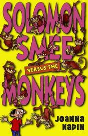Solomon Smee Versus the Monkeys by Joanna Nadin