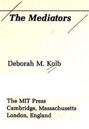 The mediators by Deborah M. Kolb