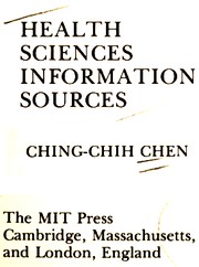 Health sciences information sources by Ching-Chih Chen