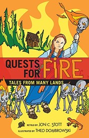 Quests for Fire by Jon C. Stott
