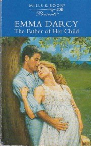 The father of her child [electronic resource] by Emma Darcy