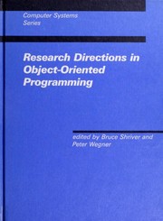 Research directions in object-oriented programming by Bruce D. Shriver, Peter Wegner