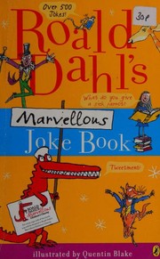 Roald Dahl's Marvellous Joke Book by Roald Dahl, Quentin Blake