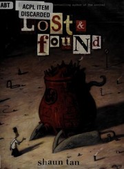 Lost & found by Shaun Tan